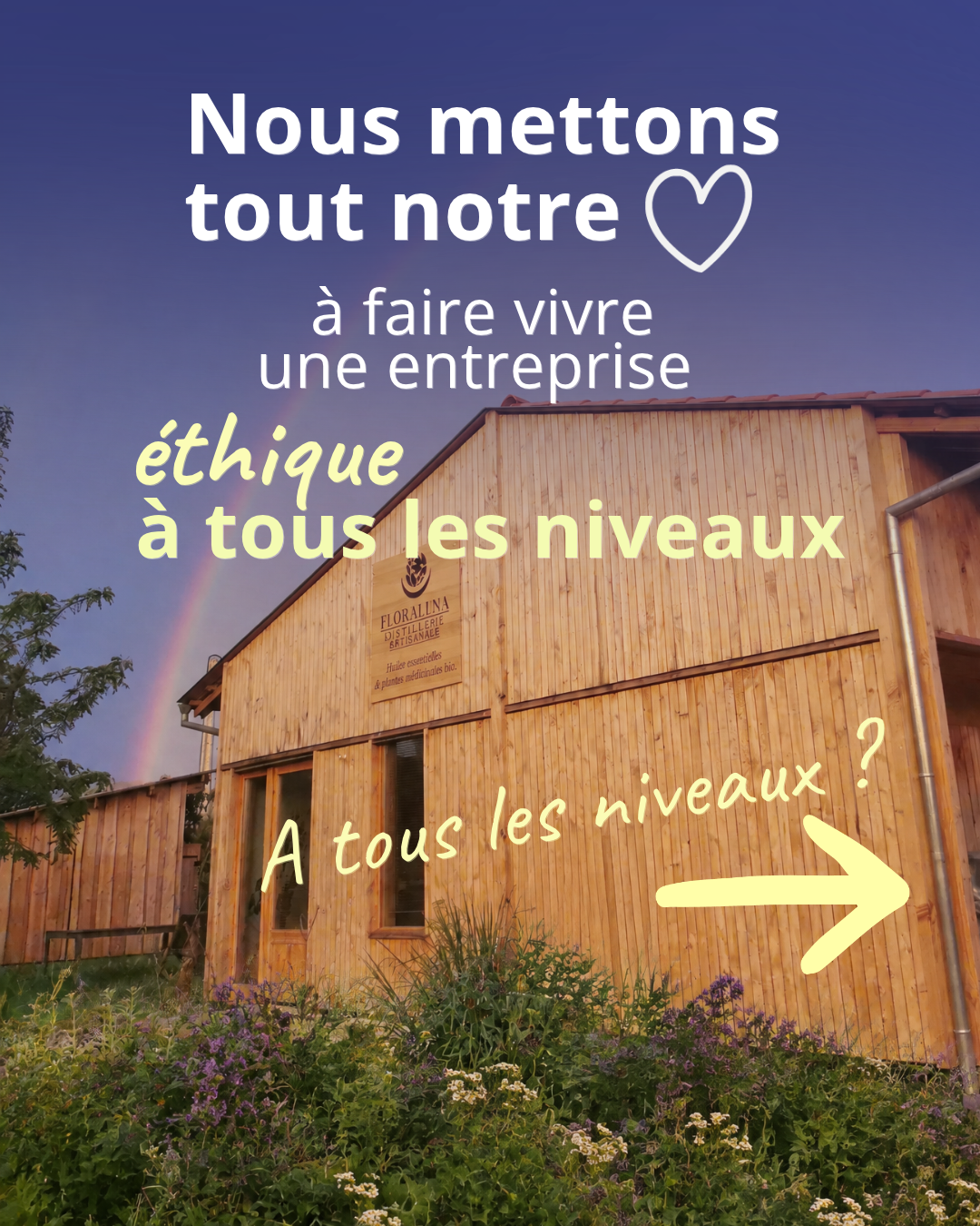 0% nucléaire et + encore 6 Le bâtiment en bois de la distillerie Floraluna à Los Masos, sous un arc-en-ciel
